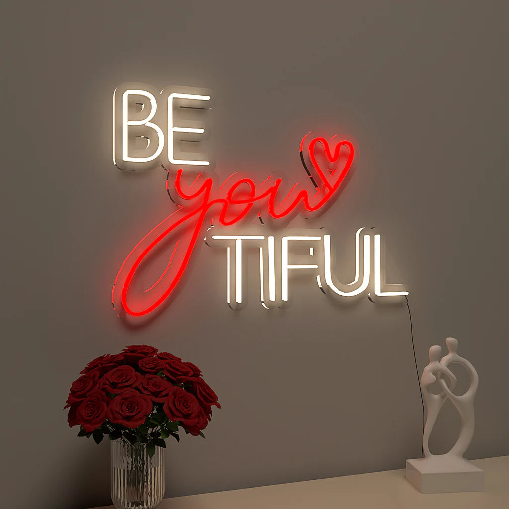 Be You Tiful Text Neon LED Light