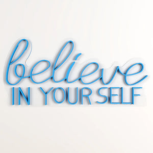 Believe In yourself Text Neon LED Light