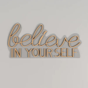 Believe In yourself Text Neon LED Light