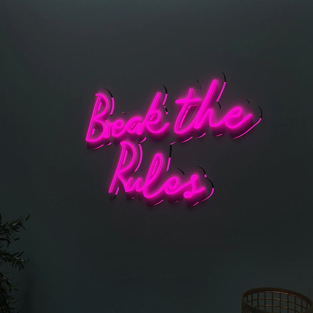 Break The Rules Design Neon LED Light