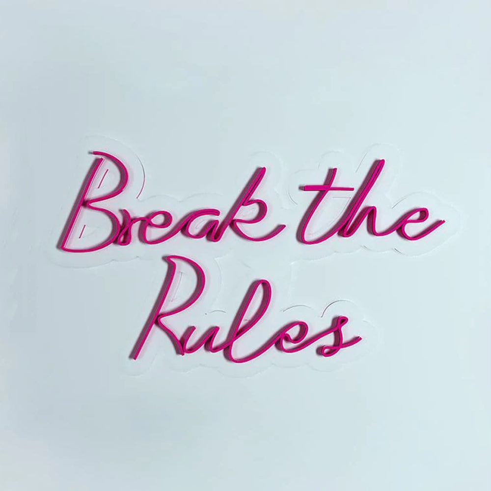 Break The Rules Design Neon LED Light