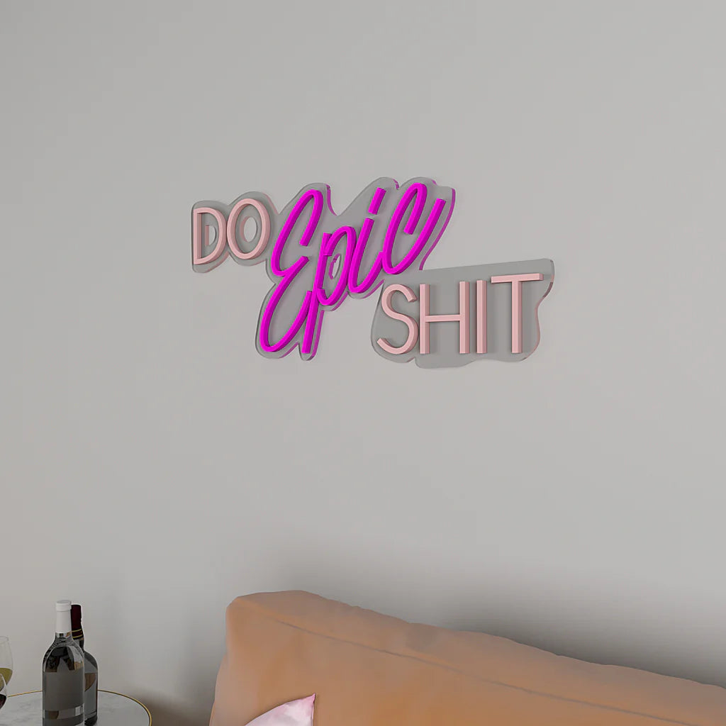 Do Epic Shit Text LED Neon Light