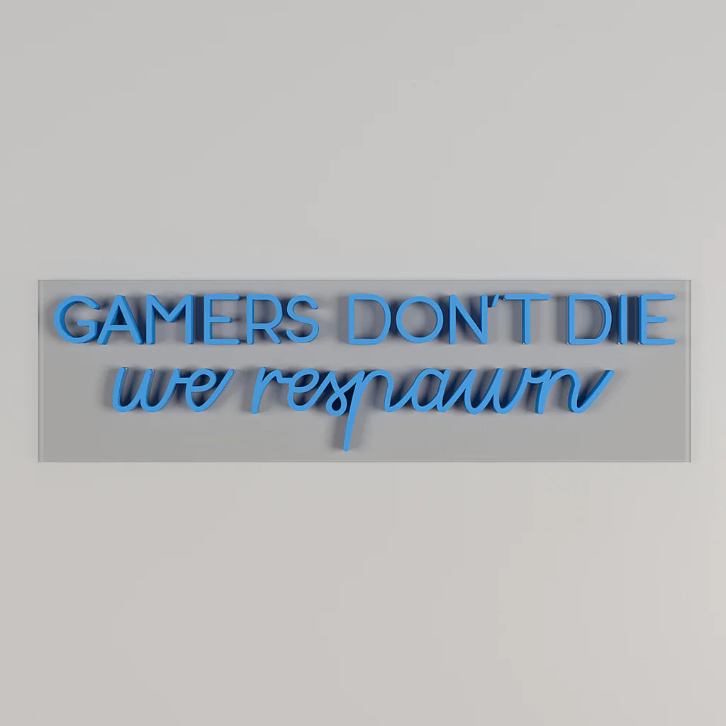 Gamers Don't Die Text Neon LED Light