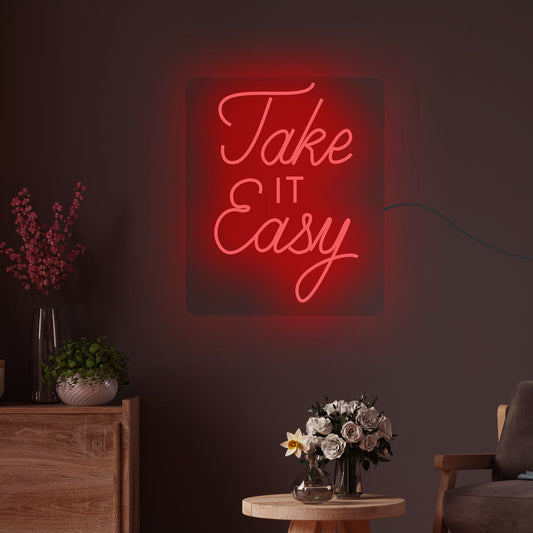 Take it Easy Text Neon Sign LED Light