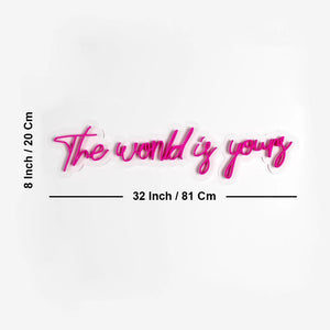 The World is yours Design Neon LED Light