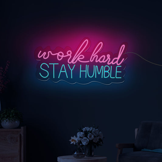 Work Hard Stay Humble Text Neon Sign LED Light